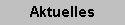 Aktuelles